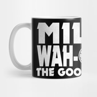 MIL-E-WAH-QUE Mug